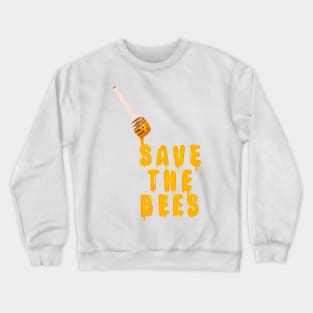 Save The Bees Honey Crewneck Sweatshirt